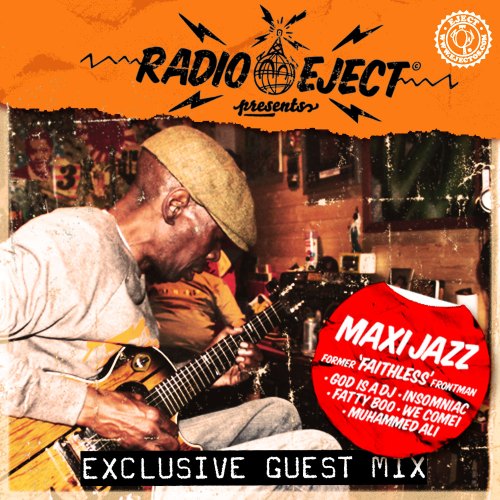 Exclusive Maxi Jazz RadioEject™ mixtape drops!!